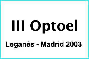 III OPTOEL Leganés 2003