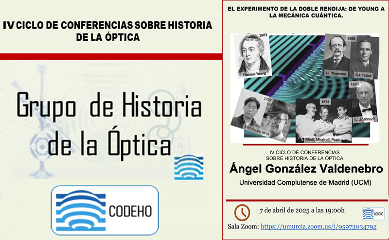 IV Ciclo de Conferencias sobre Historia de la Óptica- El experimento de la doble rendija: de Young a la Mecánica Cuántica
