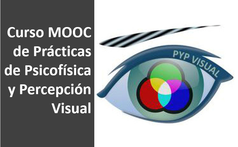 Curso MOOC de prácticas de Psicofísica y Percepción Visual