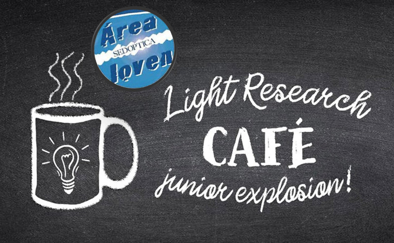El Área Joven de SEDOPTICA organiza el Light Research Café: Junior Explosion!