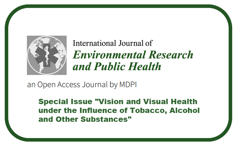Número especial "Vision and Visual Health under the Influence of Tobacco, Alcohol and Other Substances"