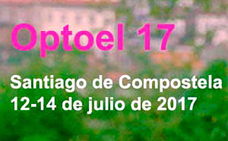 La Universidad de Santiago de Compostela organiza el Optoel 2017