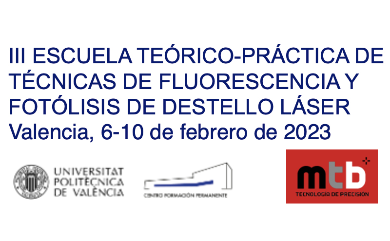 III Escuela de Técnicas de Fluorescencia y Fotólisis de Destello Láser