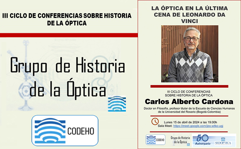 III Ciclo de Conferencias sobre Historia de la Óptica – LA ÓPTICA EN LA ÚLTIMA CENA DE LEONARDO DA VINCI
